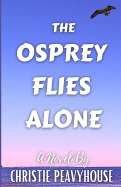 Cover The Osprey Flies Alone