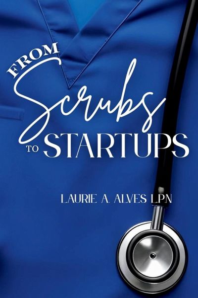 From Scrubs to Startups