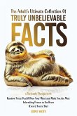 The Adult's Ultimate Collection of Truly Unbelievable Facts