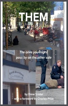 THEM - The ones you might pass by on the other side - Snider, Drew