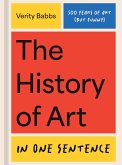 The History of Art in One Sentence The History of Art in One Sentence