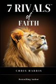 7 RIVALS OF FAITH 7 RIVALS OF FAITH