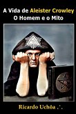 A Vida De Aleister Crowley