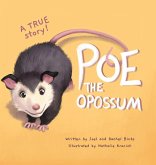 Poe The Opossum - A True Story Poe The Opossum - A True Story