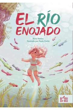 El río enojado - Muñoz, Rosa; Zorite, Paula