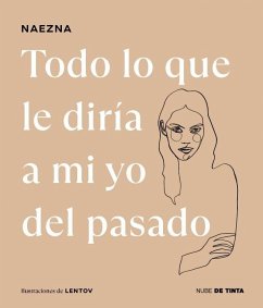 Cover Todo Lo Que Le Diría a Mi Yo del Pasado / Everything I Would Tell My Old Self