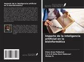 Impacto de la inteligencia artificial en la bioinformática Impacto de la inteligencia artificial en la bioinformática