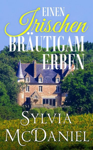 Einen irischen Bräutigam erben (eBook, ePUB) Einen irischen Bräutigam erben (eBook, ePUB)