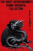 The Great Remembering's Penny Dreadful Collection Volume 1 (Scabbers, #9) (eBook, ePUB) The Great Remembering's Penny Dreadful Collection Volume 1 (Scabbers, #9) (eBook, ePUB)