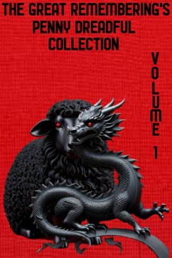 Cover The Great Remembering's Penny Dreadful Collection Volume 1 (Scabbers, #9) (eBook, ePUB)