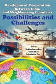 Development Cooperation between India and Neighbouring Countries Development Cooperation between India and Neighbouring Countries
