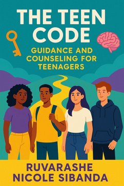 Cover The Teen Code Guidance and Counselling for Teenagers (eBook, ePUB)