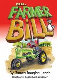 Mr. Farmer Bill Mr. Farmer Bill