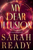My Dear Illusion My Dear Illusion