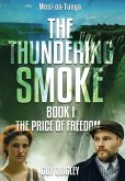 The Thundering Smoke Book 1 The Thundering Smoke Book 1