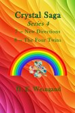 Chrystal Saga Series 4, 7-New Directions and 8-The Four Twins Chrystal Saga Series 4, 7-New Directions and 8-The Four Twins