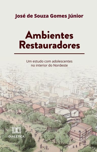 Ambientes Restauradores (eBook, ePUB) Ambientes Restauradores (eBook, ePUB)