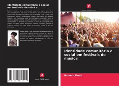 Identidade comunitária e social em festivais de música - Mead, Hannah