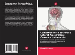 Compreender a Esclerose Lateral Amiotrófica: Causas e tratamento - El-Banna, Mona