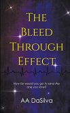 The Bleed-Through Effect The Bleed-Through Effect