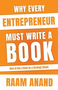Why Every Entrepreneur Must Write A Book - Anand, Raam