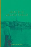 Ibiaí E O Velho Chico