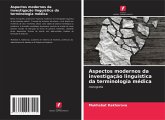 Aspectos modernos da investigação linguística da terminologia médica Aspectos modernos da investigação linguística da terminologia médica