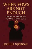 When Vows Are Not Enough: The Real Faces of Young Marriages (eBook, ePUB)