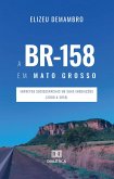 A BR-158 em Mato Grosso (eBook, ePUB) A BR-158 em Mato Grosso (eBook, ePUB)