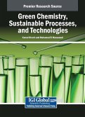 Green Chemistry, Sustainable Processes, and Technologies