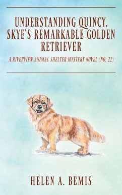 Cover Understanding Quincy, Skye's Remarkable Golden Retriever