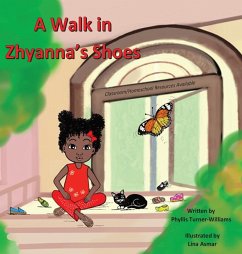 A Walk In Zhyanna's Shoes - Williams, Phyllis Turner