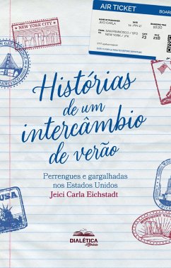 Histórias de um intercâmbio de verão (eBook, ePUB) - Eichstadt, Jeici Carla