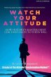 Watch Your Attitude - Bild 1