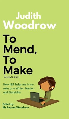To Mend, To Make (Revised) - Judith Woodrow