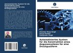Automatisiertes System für die Konstruktion eines Angussesystems für eine Druckgussform