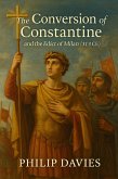 The Conversion of Constantine and the Edict of Milan (313 CE) (eBook, ePUB) The Conversion of Constantine and the Edict of Milan (313 CE) (eBook, ePUB)