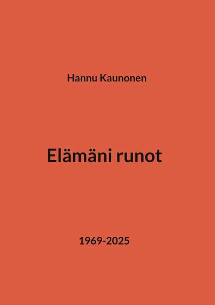 Elämäni runot Elämäni runot