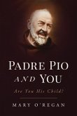 Padre Pio and You