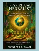 The Spiritual Herbalist