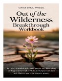 Out Of The Wilderness Breakthrough Workbook Out Of The Wilderness Breakthrough Workbook