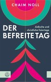 Der befreite Tag Der befreite Tag