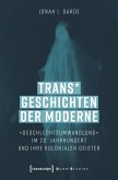 Trans* Geschichten der Moderne (eBook, PDF)