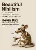 Beautiful Nihilism Beautiful Nihilism
