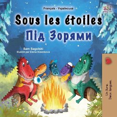 Sous les étoiles (Livre pour enfants bilingue français-ukrainien) Sous les étoiles (Livre pour enfants bilingue français-ukrainien)