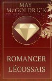 Romancer l'Écossais Romancer l'Écossais