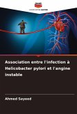 Association entre l'infection à Helicobacter pylori et l'angine instable