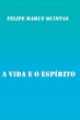 A Vida E O Espírito - Bild 1