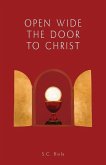 Open Wide the Door to Christ, Second American Edition Open Wide the Door to Christ, Second American Edition