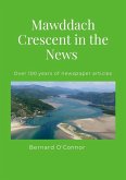 Mawddach Crescent in the News Mawddach Crescent in the News